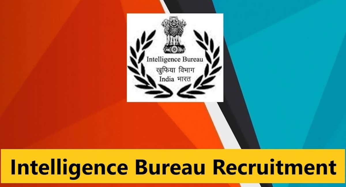 Good news for the unemployed Jobs in Intelligence Bureau Recruitment